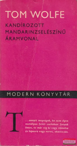 Tom Wolfe - Kandírozott mandarinzselészínű áramvonal 