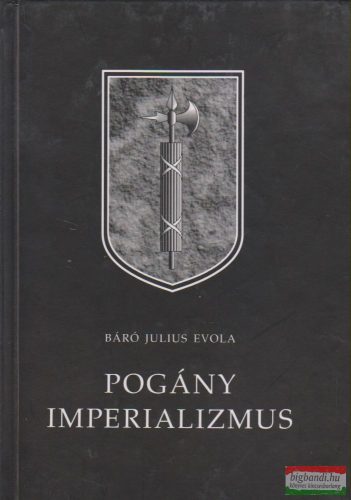 Julius Evola - Pogány imperializmus