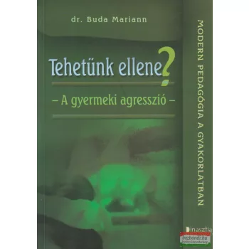 Tehetünk ellene? - A gyermeki agresszió