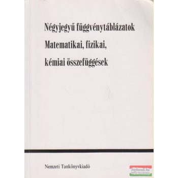   Hack Frigyes szerk.  - Négyjegyű függvénytáblázatok - Matematikai, fizikai, kémiai összefüggések