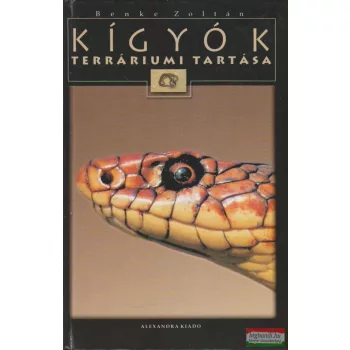 Benke Zoltán - Kígyók terráriumi tartása