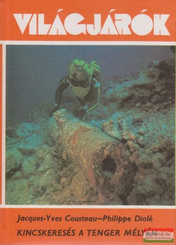 Jacques-Yves Cousteau - Philippe Diolé - Kincskeresés a tenger mélyén