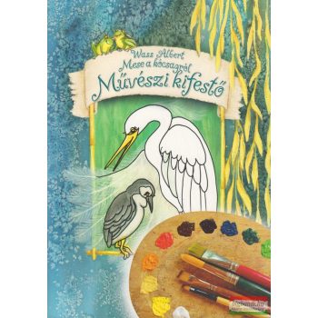 Wass Albert - Mese a kócsagról - Művészi kifestő