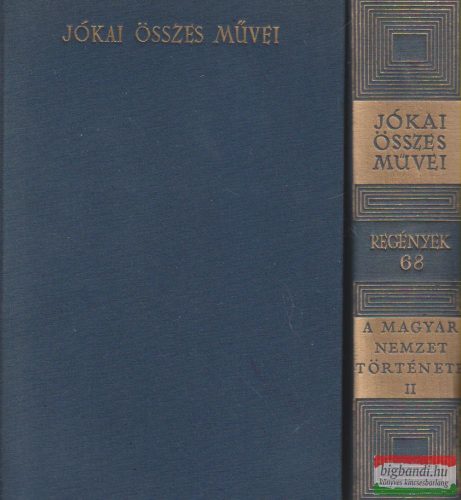 Jókai Mór - A magyar nemzet története regényes rajzokban I-II.