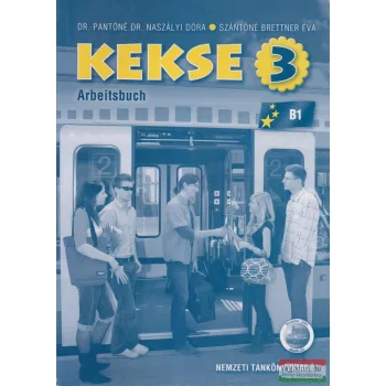   Dr. Pantóné Dr. Naszályi Dóra - Szántóné Brettner Éva - Kekse 3. Arbeitsbuch B1
