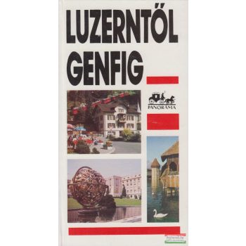 Bereznay István - Luzerntől Genfig