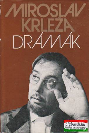 Drámák - Miroslav Krleza