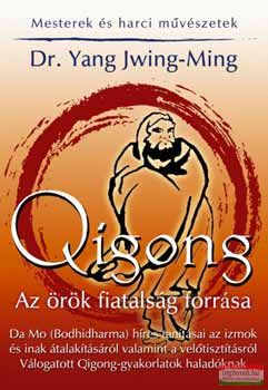 Qigong - Az örök fiatalság forrása