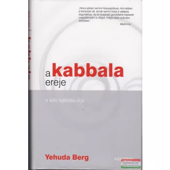 Yehuda Berg - A kabbala ereje - A lelki fejlődés útja