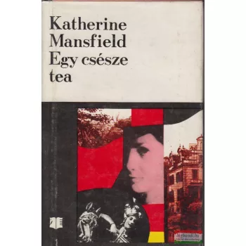 Katherine Mansfield - Egy csésze tea
