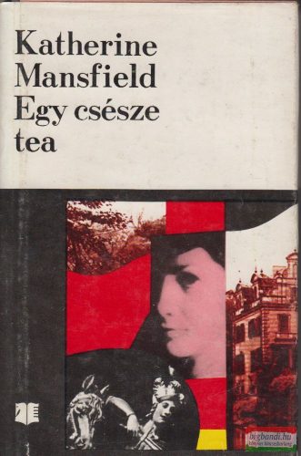 Katherine Mansfield - Egy csésze tea