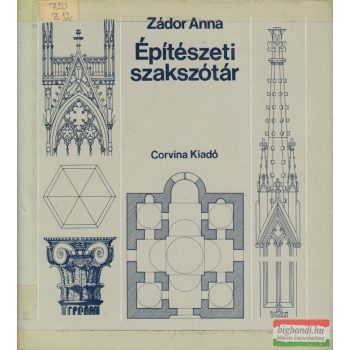 Zádor Anna - Építészeti szakszótár