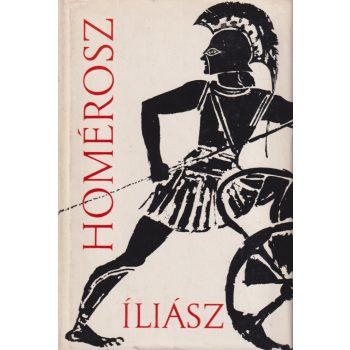 Homérosz - Iliász