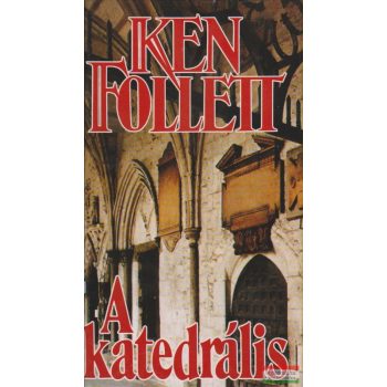 Ken Follett - A katedrális