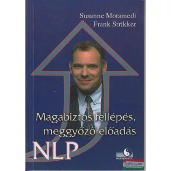 Magabiztos fellépés, meggyőző előadás (NLP)
