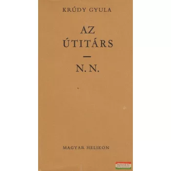 Krúdy Gyula - Az útitárs / N.N.