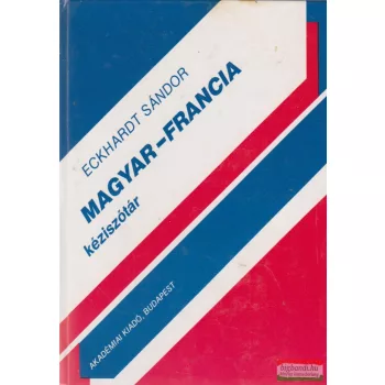 Eckhardt Sándor - Magyar-francia kéziszótár