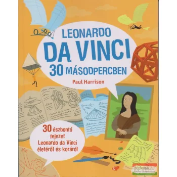 Paul Harrison - Leonardo da Vinci 30 másodpercben