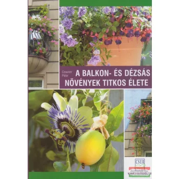   Czauner Péter- A balkon- és dézsás növények titkos élete