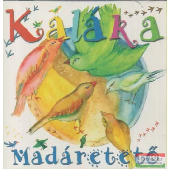 Kaláka - Madáretető CD