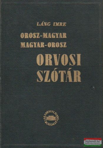 Orosz-magyar - Magyar-orosz orvosi szótár