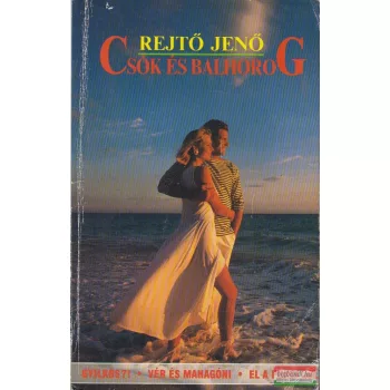 Rejtő Jenő - Csók és balhorog