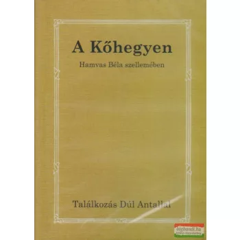 A Kőhegyen - Hamvas Béla szellemében -  dokumentumfilm