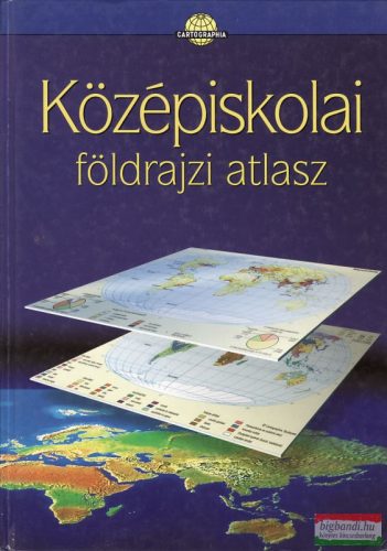 Dr. Papp-Váry Árpád főszerk. - Középiskolai földrajzi atlasz