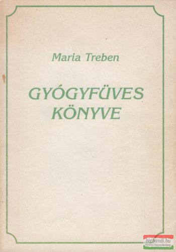 Maria Treben gyógyfüves könyve 