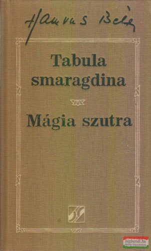 Hamvas Béla - Tabula smaragdina - Mágia szutra