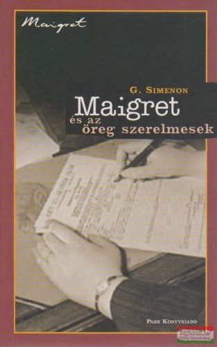 Georges Simenon - Maigret és az öreg szerelmesek