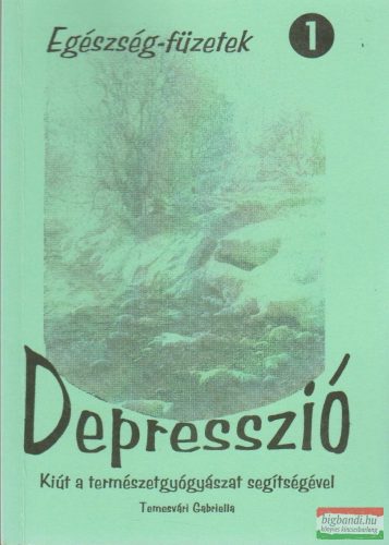 Depresszió - Kiút a természetgyógyászat segítségével