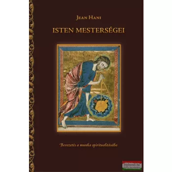 Jean Hani - Isten mesterségei