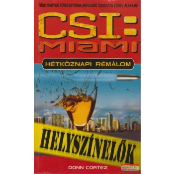   Donn Cortez - CSI: Miami helyszínelők - Hétköznapi rémálom