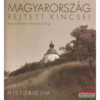 Magyarország rejtett kincsei - Historicum