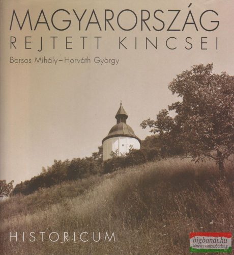 Magyarország rejtett kincsei - Historicum
