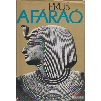 Boleslaw Prus - A fáraó