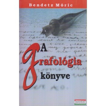 Bendetz Móric - A grafológia könyve