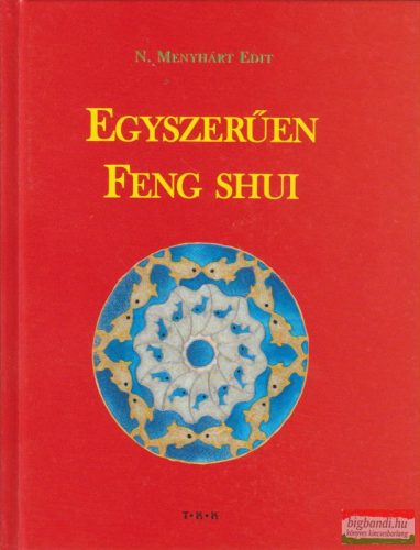 N. Menyhárt Edit - Egyszerűen feng shui