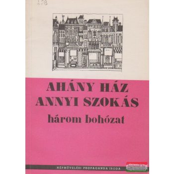 Ahány ház, annyi szokás - Három bohózat