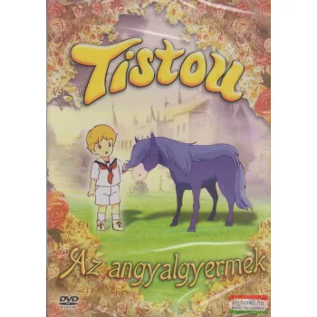 Tistou - Az angyalgyermek