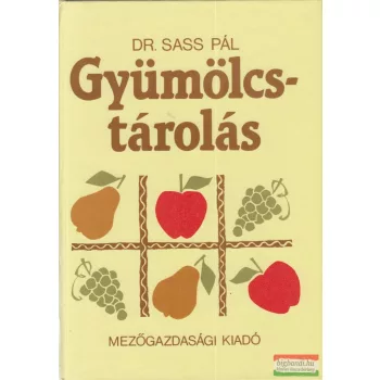 Dr. Sass Pál - Gyümölcstárolás