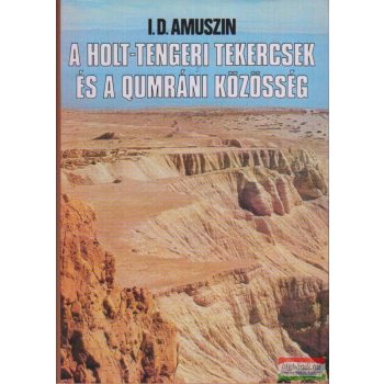 A Holt-tengeri tekercsek és a Qumráni közösség