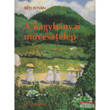 Réti István - A nagybányai művésztelep