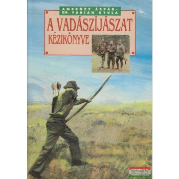 A vadászíjászat kézikönyve