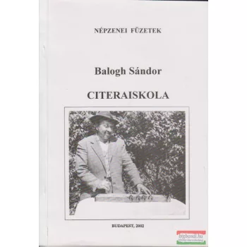 Balogh Sándor - Citeraiskola