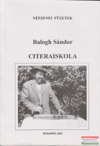 Balogh Sándor - Citeraiskola