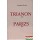 Trianon 1920 - Párizs 1947