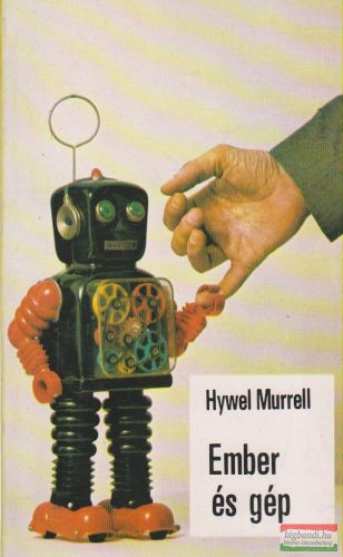 Hywel Murrell - Ember és gép