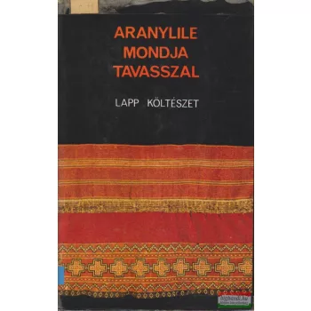 Keresztes László szerk. - Aranylile mondja tavasszal